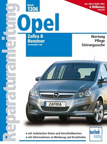 Opel Zafira B ab 2005: Benziner (Reparaturanleitungen)